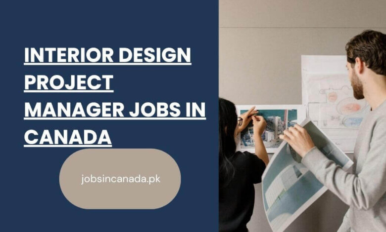 Interior design project manager Jobs In Canada