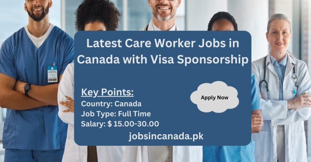 Latest Care Worker Jobs in Canada with Visa Sponsorship