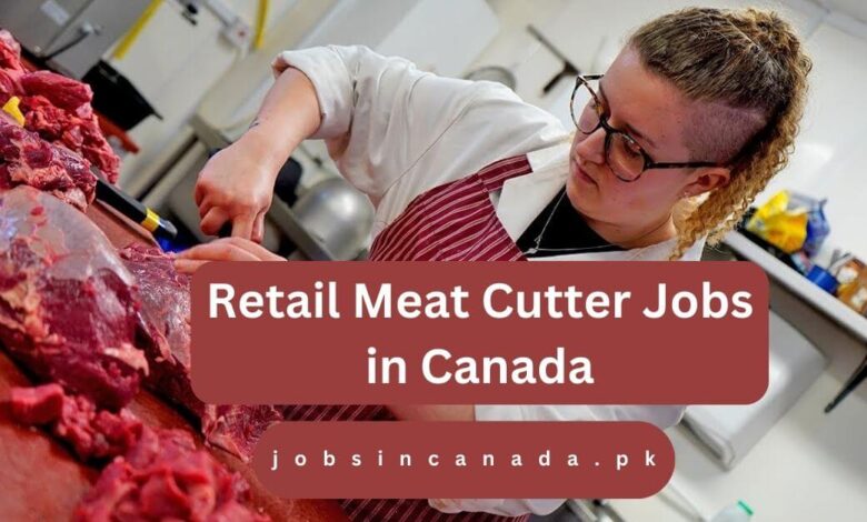 Retail Meat Cutter Jobs in Canada