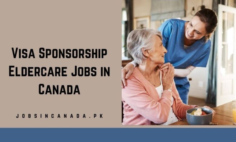 Visa Sponsorship Eldercare Jobs in Canada