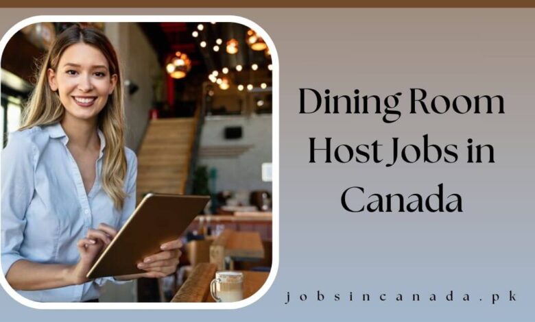 Dining Room Host Jobs in Canada