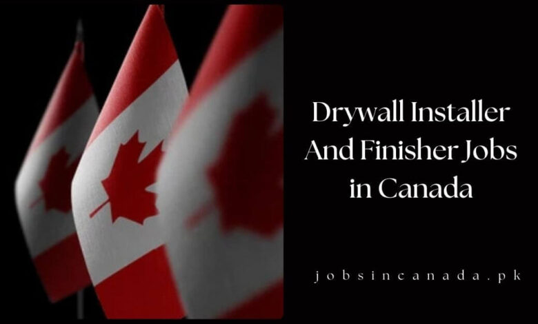 Drywall Installer And Finisher Jobs in Canada