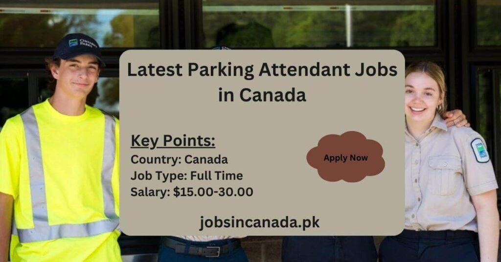 Latest Parking Attendant Jobs in Canada