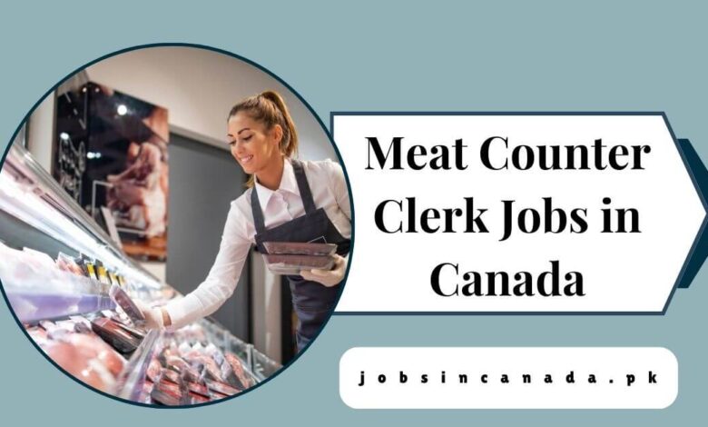 Meat Counter Clerk Jobs in Canada