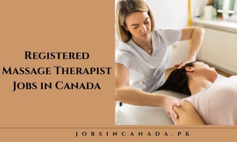 Registered Massage Therapist Jobs in Canada