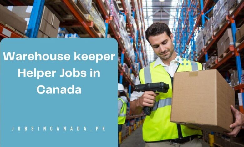 Warehouse keeper Helper Jobs in Canada