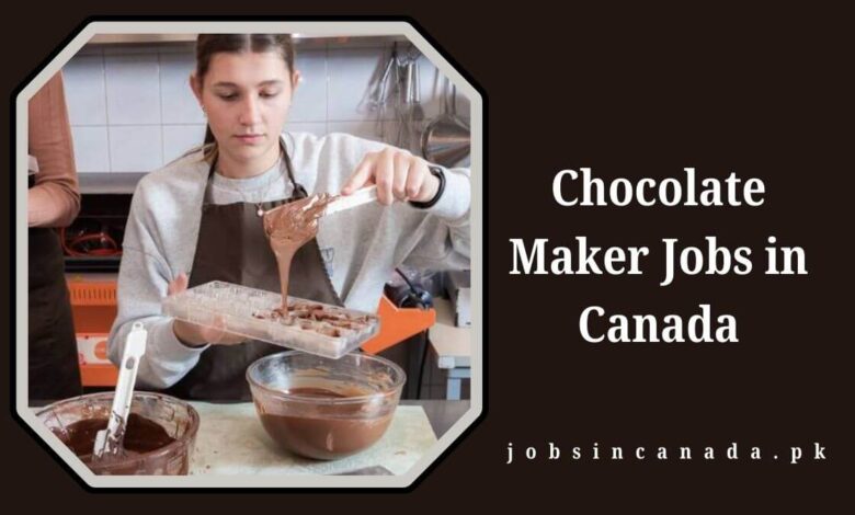Chocolate Maker Jobs in Canada