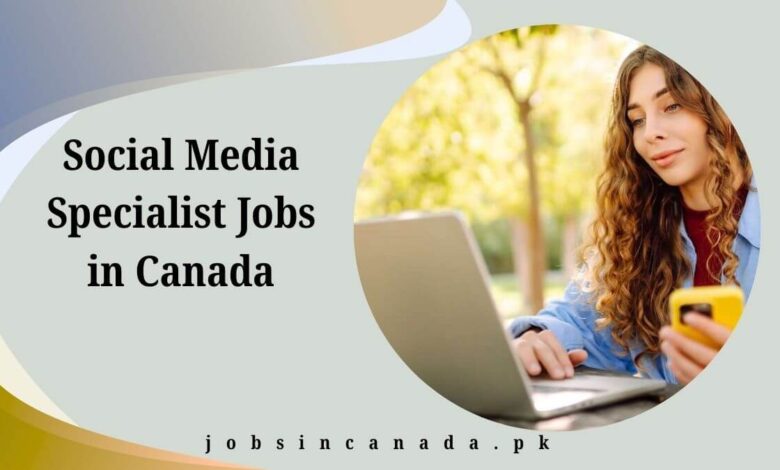 Social Media Specialist Jobs in Canada
