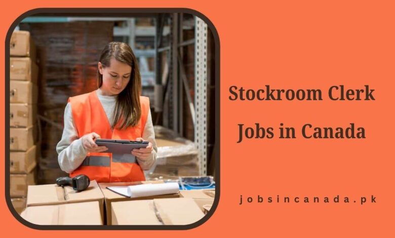 Stockroom Clerk Jobs in Canada