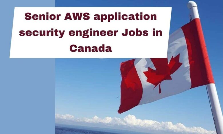 Senior AWS application security engineer Jobs in Canada