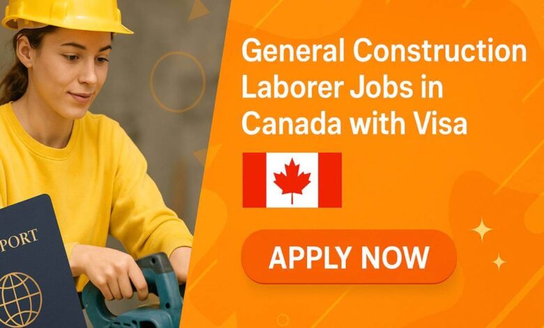 General Construction Laborer Jobs in Canada with Visa